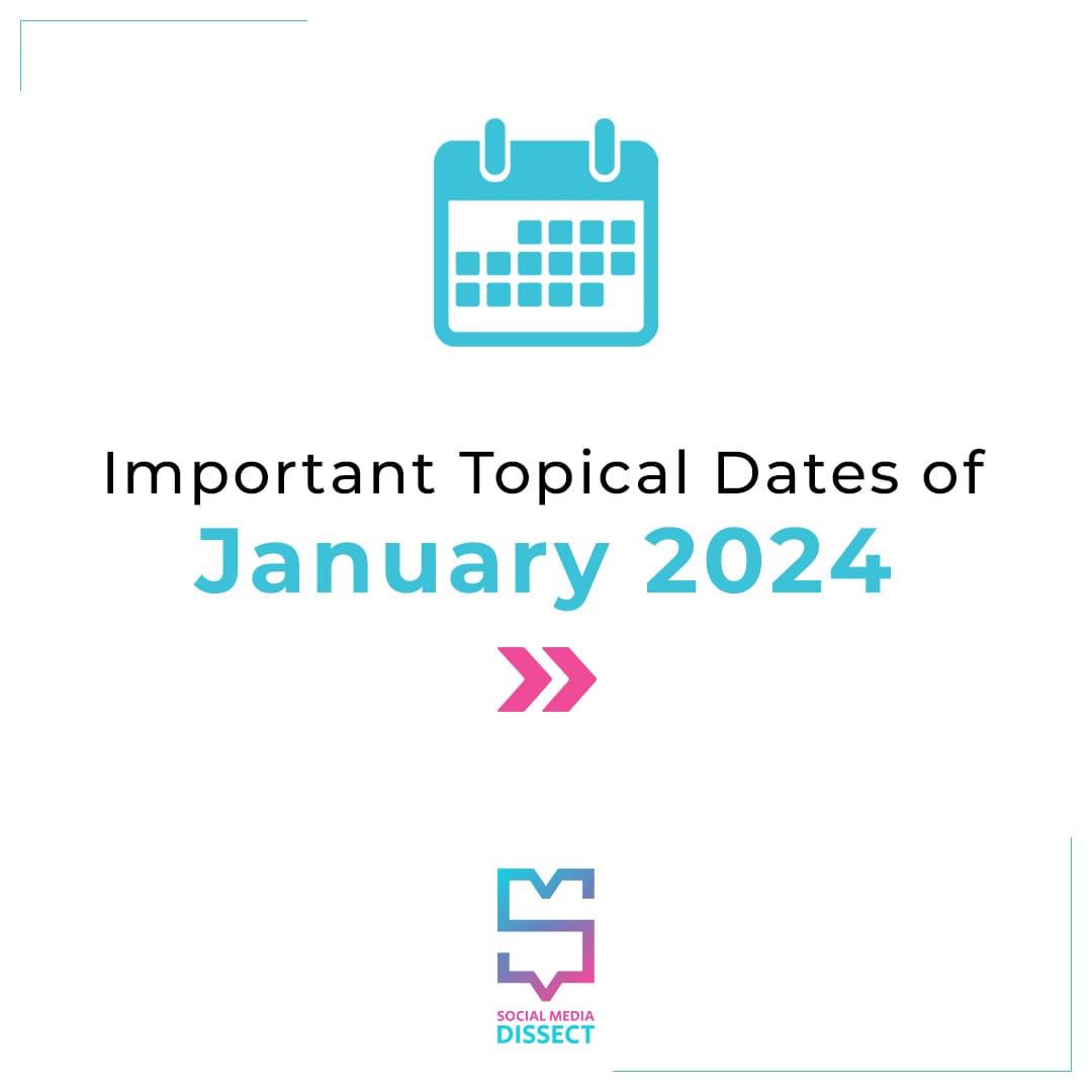 CONTENT CALLENDER Topical dates of January 2024 Social Media Dissect